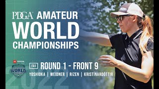 2022 PDGA Amateur Worlds  R1F9  FA1 Feature  Yoshioka Weidner Rizen Kristínardóttir [upl. by Elurd97]