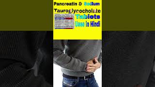 pancreatin and Sodium Tauroglycocholate Tablets Uses in Hindi [upl. by Sherwynd]