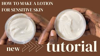 How to make a lotion for sensitive skin [upl. by Ttik]