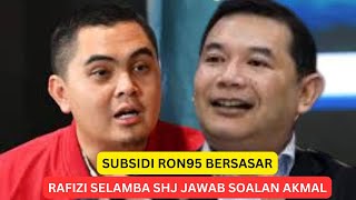 SUBSIDI BERSASAR RON95  RAFIZI TENANG JAWAB SOALAN AKMAL SALLEH [upl. by Felic144]