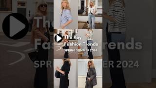 The key Spring Summer Fashion Trends to know for 2024 fashion [upl. by Hteik]