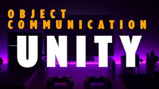 Unity Series Part 5 Master Unity Object Communication like a Pro [upl. by Gianina226]