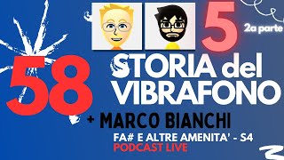 Storia del Vibrafono  5a parte  Marco Bianchi Vibes 2 [upl. by Inal]