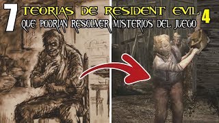 7 TEORIAS DE RESIDENT EVIL 4 QUE PODRIAN RESOLVER MISTERIOS DEL JUEGO [upl. by Renmus]