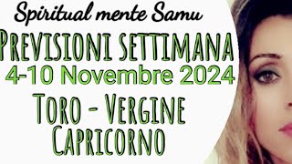 Capricorno ♑ Vergine ♍ Toro ♉ previsioni settimanali dal 4 al 10 novembre 2024🔮 [upl. by Tootsie422]