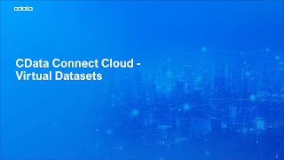 Virtual Datasets  Connect Cloud [upl. by Zennie197]