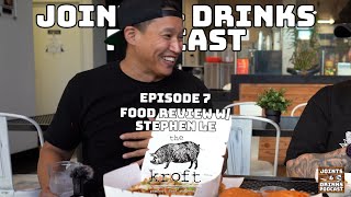 Joints amp Drinks Podcast Ep7  The Kroft Food Review w Owner Stephen Le [upl. by Darcia]