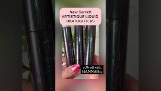 NEW SURRATT ARTISTIQUE LIQUID HIGHLIGHTERS [upl. by Eelnodnarb]