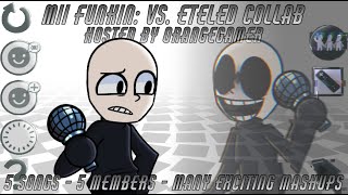 Mii Funkin Vs Eteled Collab I Ft Cesar T Modrex and More FNF Mashup Collab [upl. by Llerehs]