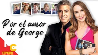 POR EL AMOR DE GEORGE  Película ROMÁNTICA completa en español  Gratis y en HD [upl. by Lynnet]