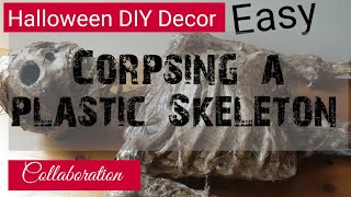 Corpsing a Skeleton Easy DIY Collaboration [upl. by Mota845]