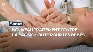 Santé  Nouveau traitement contre la bronchiolite pour les bébés  RTBF Info [upl. by Arnelle]