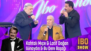 Kahtalı Mıçe ve Latif Doğan birlikte Seslendiriyor Günaydın ile Bu dere Baş Aşağı [upl. by Stanhope]