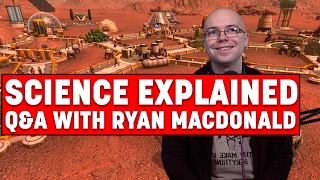 Planetbase SCIENCE EXPLAINED QampA with Ryan MacDonald  Space Explorers [upl. by Torray]