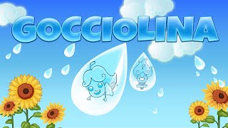 GOCCIOLINA  il ciclo dellacqua  canzoni istruttive per bambini e bimbi piccoli  bambinicanzoni [upl. by Glantz]