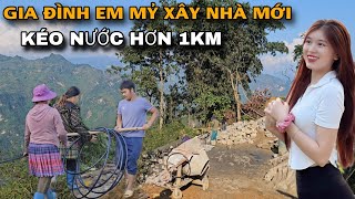 Gia Đình Em Mỷ Xây Nhà Mới Ở Vườn Mận Khó Khăn Đầu Tiên Là Kéo Nước Từ Trên Núi Đá Về Xây Nhà [upl. by Aneehsor222]