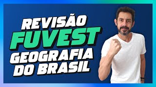 REVISÃO FUVEST GEOGRAFIA DO BRASIL 1ª FASE [upl. by Ahtis]