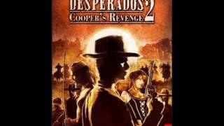 Desperados 2 Coopers Fort Wingate Song [upl. by Athelstan]