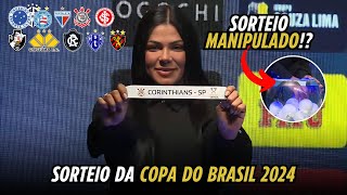 SORTEIO DA COPA DO BRASIL 2024  S0RTEO FORJAD0 [upl. by Aradnahc471]