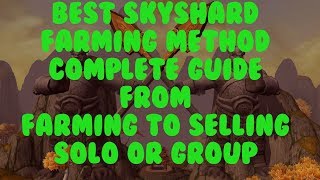 Best Group or Solo Sky Shard farm complete guide [upl. by Chavey]