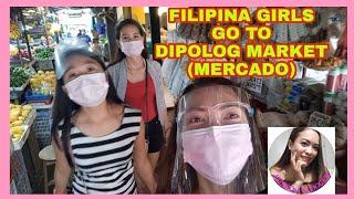 FILIPINA GIRLS GO TO DIPOLOG MARKET  FILIPINA VLOGGER [upl. by Yerkovich]