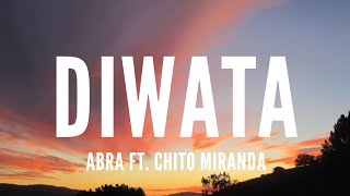 Diwata  Abra ft Chito Miranda Lyrics [upl. by Wengert]