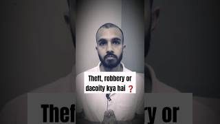 What is difference between theft robbery extortion and dacoity indianlaw lawexplained ipc [upl. by Nate]