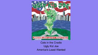 Cats In The Cradle  Ugly Kid Joe  Instrumental [upl. by Eehtomit634]