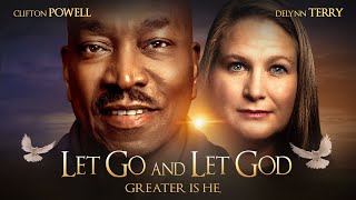 Let Go and Let God  Greater is He  Full Free Inspirational Movie [upl. by Annatnas]