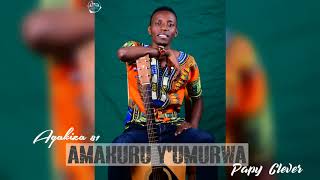 Amakuru yUmurwa 81A by Papi Clever Official audio 2018 [upl. by Harifaz880]