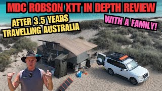 IN DEPTH MDC Robson XTT OffRoad Camper Trailer REVIEW after 35 yrs travelling Australia [upl. by Oiretule659]