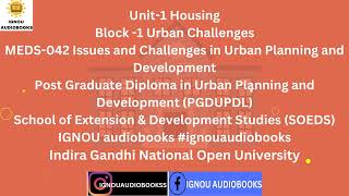 Housing Unit1 Block 1 Urban Challenges MEDS 042 PGDUPDL SOEDS IGNOU housingmarket ignouexam [upl. by Mariele825]