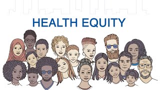 Health Equity [upl. by Assirialc]