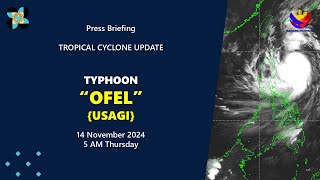 Press Briefing Typhoon OfelPH Usagi at 5 AM  November 14 2024  Thursday [upl. by Volny749]