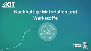 Nachhaltige Materialien und Werkstoffe [upl. by Mavilia]