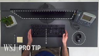 Ergonomics Expert Explains How to Set Up Your Desk  WSJ Pro Tip [upl. by Ttehr471]