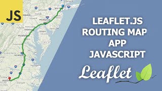 Leaflet Map Routing JavaScript App [upl. by Halbert753]