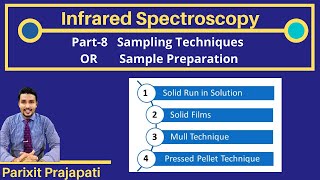 IR Spectroscopy  Infrared Spectroscopy Part 8 Sampling Techniques Sample Preparation [upl. by Nodnalb]