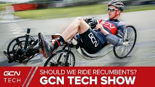 Should We All Ride Recumbent Bikes  GCN Tech Show Ep87 [upl. by Ennoira]