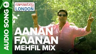 AANAN FAANAN  MEHFIL MIX  Namastey London  Akshay Kumar Katrina Kaif [upl. by Ellahcim]