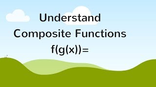 Functions Composition Algebra Basics [upl. by Delwyn]