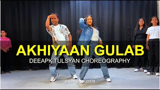 Akhiyaan Gulaab Class Video  Deepak Tulsyan Choreography  G M Dance Centre [upl. by Janik]