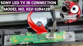 SONY LED TV IR CONNECTION MODEL NO KLV32R412B [upl. by Hultin602]