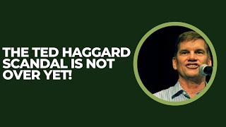 Ted Haggard Just Cannot Quit  Episode 6 ChurchisCanceled [upl. by Eivets]