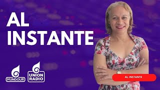 Al Instante con Esther Quiaro de este lunes 11112024 por Unión Radio 903 FM [upl. by Blake]