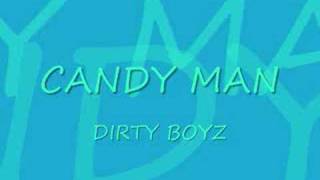 candy man dirty boyz [upl. by Ecirpac988]