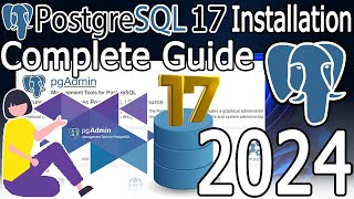 How to Install PostgreSQL 17 on Windows 11  2024 Update  Complete guide  pgAdmin 4 [upl. by Gustavo]