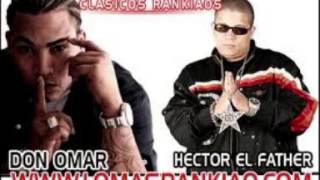 Hector El Father Ft Don Omar  Tiraera pa Wisin Dembow Remix [upl. by Arenahs]