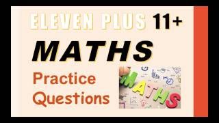 11  Eleven Plus Maths Practice Questions  How to Pass 11 Plus Maths SATs [upl. by Plato]