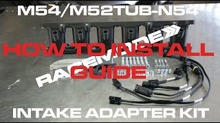 DIY HOW TO INSTALL N54B30 INTAKE TO M54B30 ENGINE BY RACEMODE [upl. by Edijabab792]